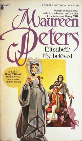 Elizabeth the Beloved by Maureen Peters