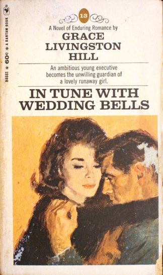 In Tune With Wedding Bells by Grace Livingston Hill