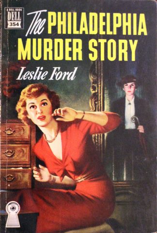 The Philadelphia Murder Story by Leslie Ford