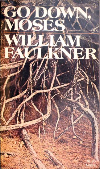 Go Down Moses by William Faulkner