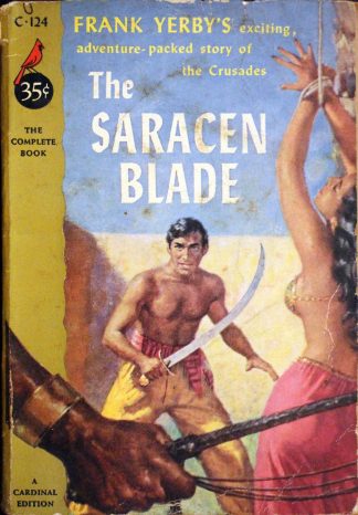The Saracen Blade by Frank Yerby