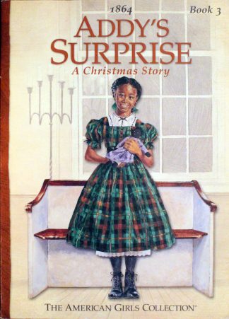 Addy's Surprise A Christmas Story by Connie Porter and Dahl Taylor