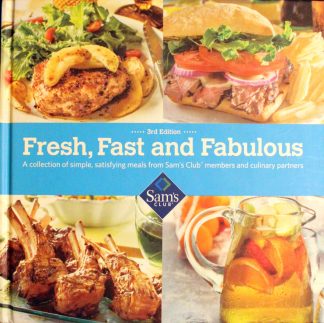 Sam's Club Fresh, Fast and Fabulous 3rd Edition Cookbook