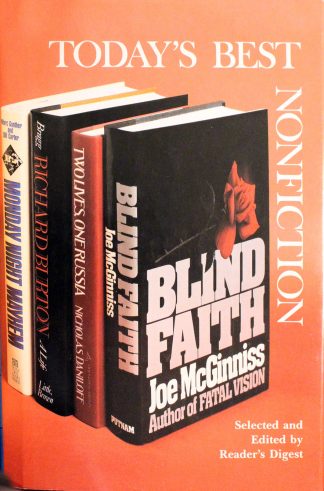 Todays Best Nonfiction: Blind Faith, Richard Burton,A Life,Two Lives, One Russia, Monday Night Mayhem, The Inside Story of ABCs Monday Night Football by Joe McGinnis