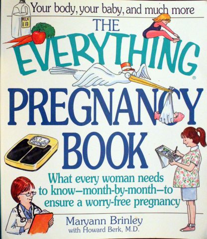 Everything Pregnancy Book (Everything Series) by Maryann B. Brinley (Author), Howard Berk (Author)