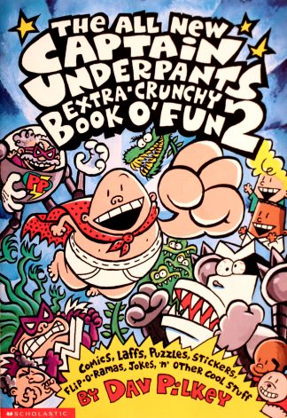 The All New Captain Underpants Extra-Crunchy Book O' Fun 2 by Dav Pilkey