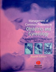 Management of Common Problems in Obstetrics and Gynecology by Daniel R. Mishell