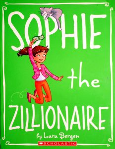 Sophie the Zillionaire (Sophie #4) by Lara Bergen