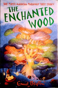 The enchanted wood (The Magic Faraway Tree) by Enid Blyton