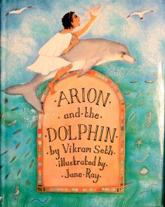 Arion and the Dolphin by Vikram Seth