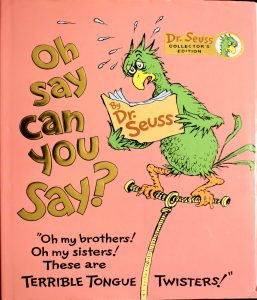 Oh Say Can You Say? (Dr. Seuss Collector's Edition) by Dr. Seuss