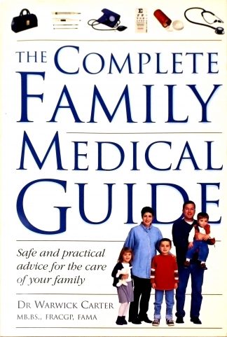 The Johns Hopkins Complete Home Guide to Symptoms and The Complete Family Medical Guide by Dr Warwick Carter