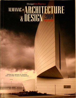DesignIntelligence Almanac of Architecture & Design 2009 (Almanac of Architecture and Design) by DesignIntelligence, James P. Cramer (Editor) , Jennifer Evans Yankopolus (Editor)