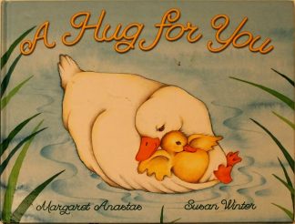 A Hug for You by Margaret Anastas, Susan Winter (Illustrator)