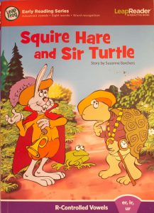 LeapFrog School - Squire Hare and Sir Turtle Softback – Color, 2009 by Suzanne Barchers (Author), Eldon Doty (Illustrator)