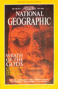 National Geographic Vol 198, No.1, July 2000, "WRATH OF THE GODS; CATASTROPHE HAUNTS A CRADLE OF CIVILIZATION"