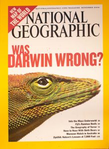 National Geographic, November 2004, "Was Darwin Wrong?"