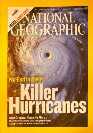 National Geographic, August 2006, "No End In sight, Killer Hurricanes"