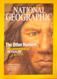 National Geographic, October 2008, "The Other Humans Neanderthals Revealed "