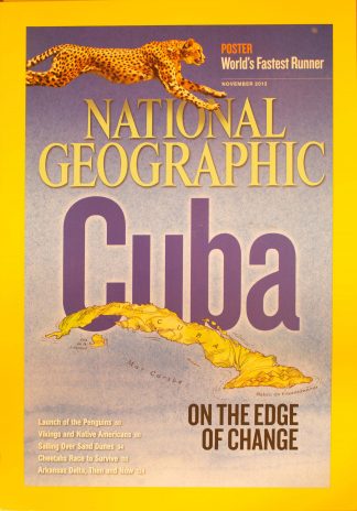 National Geographic, November 2012, "Cuba; On the edge of change"