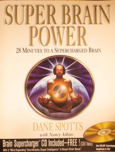 Super Brain Power: 28 Minutes to a Supercharged Brain! with CD (Audio) Paperback – by Dane Spotts (Author), Nancy Atkins (Author)
