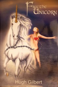 Free The Unicorn Paperback – by Hugh Gilbert (Author)