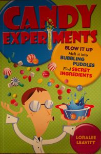 Candy Experiments (Volume 1) Paperback – by Loralee Leavitt (Author)