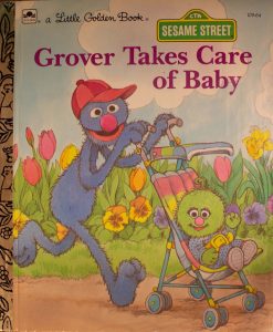 Grover Takes Care of Baby (A Little Golden Book) Hardcover – by Emily Thompson (Author), Tom Cooke (Illustrator)