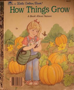 How Things Grow: A Book About Nature (Little Golden Books) Library Binding – by Nancy Buss (Author), Kathy Allert (Illustrator)
