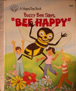 Buzzy Bee says, "Bee happy" (A happy day book) by Barbara Curie (Author)