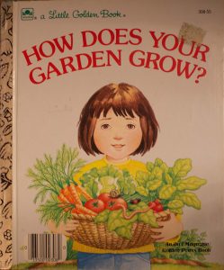 How Does Your Garden Grow? (Little Golden Books) Hardcover – by Annie North Bedford (Author)