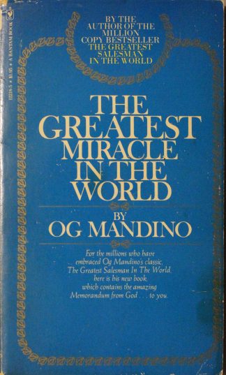 The Greatest Miracle in the World by Og Mandino