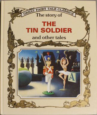 The Story of The Tin Soldier and other tales
