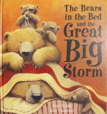 The Bears in the Bed and the Great Big Storm by Paul Bright