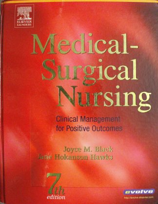 Medical-Surgical Nursing: Clinical Management for Positive Outcomes, 7th Edition 7th Edition by Joyce Black